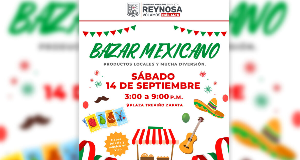 Invita Alcalde Carlos Peña Ortiz a celebrar el Mes Patrio en el Bazar Mexicano