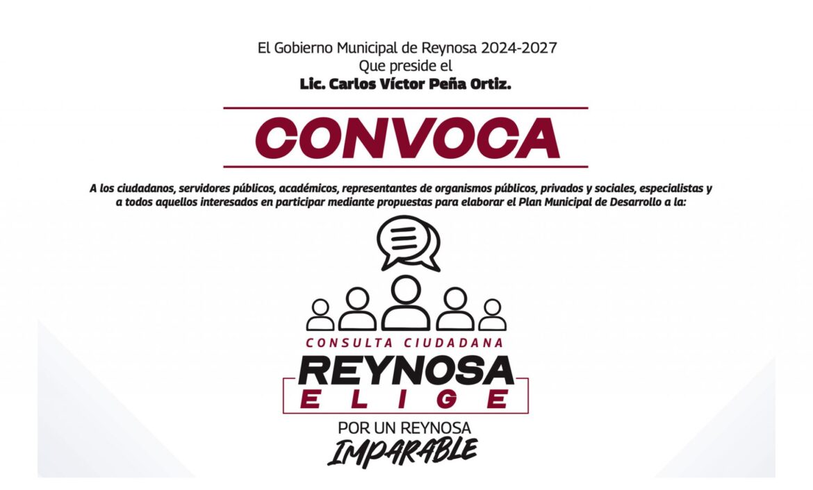 Abrió Gobierno Municipal Consulta Ciudadana “Reynosa Elige”