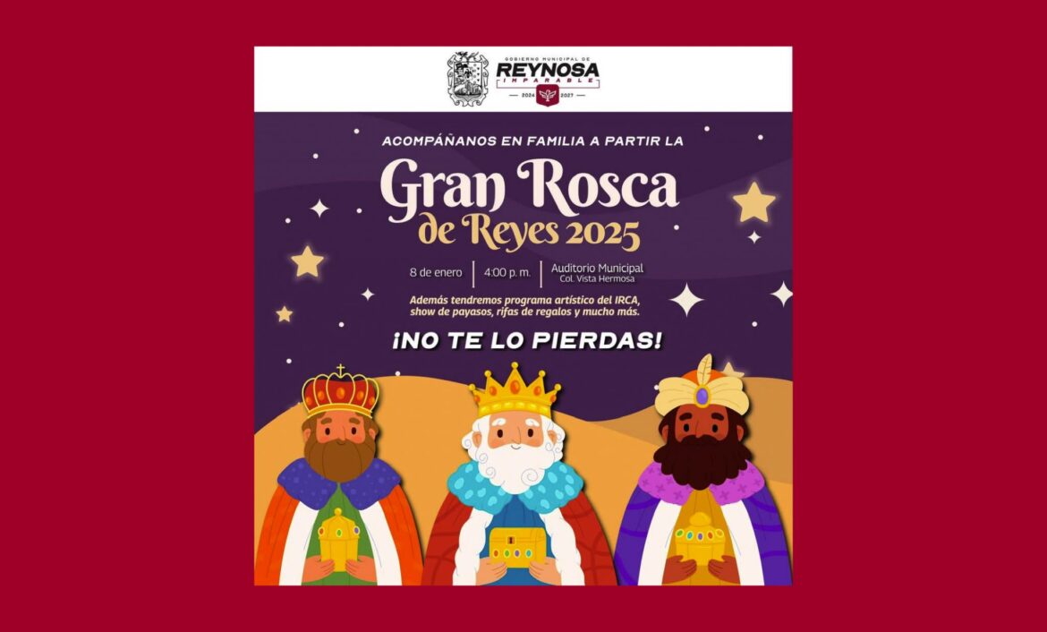 Compartirán familias reynosenses la Gran Rosca de Reyes con Carlos Peña Ortiz