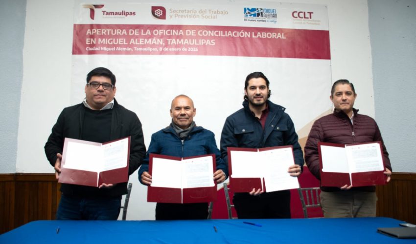 INAUGURAN OFICINA REGIONAL DEL CENTRO DE CONCILIACIÓN LABORAL DE TAMAULIPAS EN MIGUEL ALEMÁN