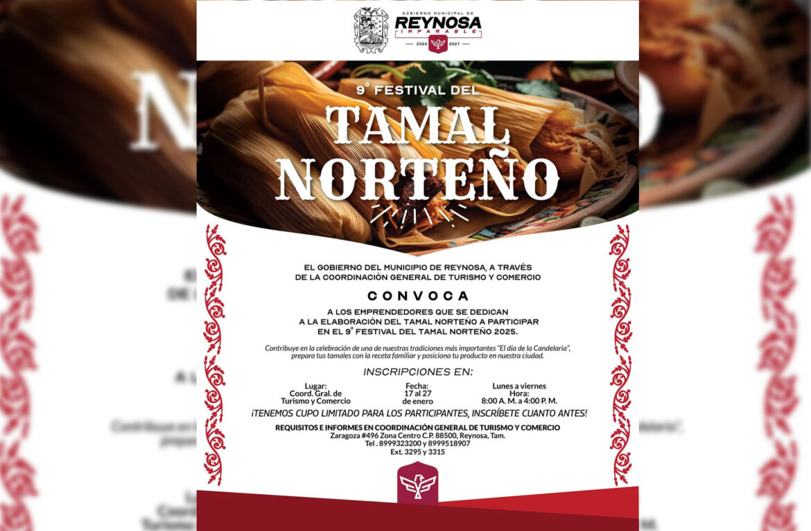 Invita Gobierno de Reynosa a participar en Noveno Festival del Tamal Norteño 2025